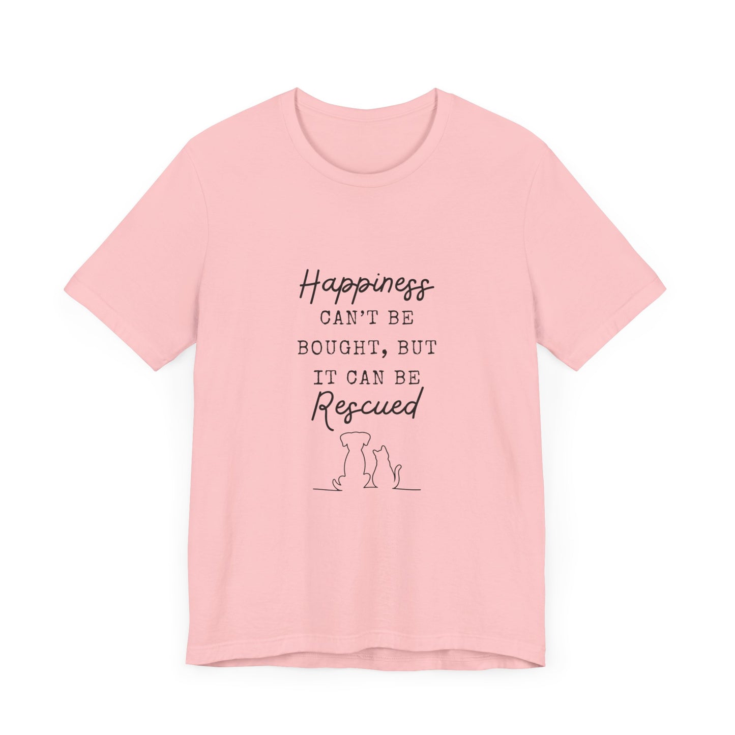 HAPPINESS RESCUED T-Shirt