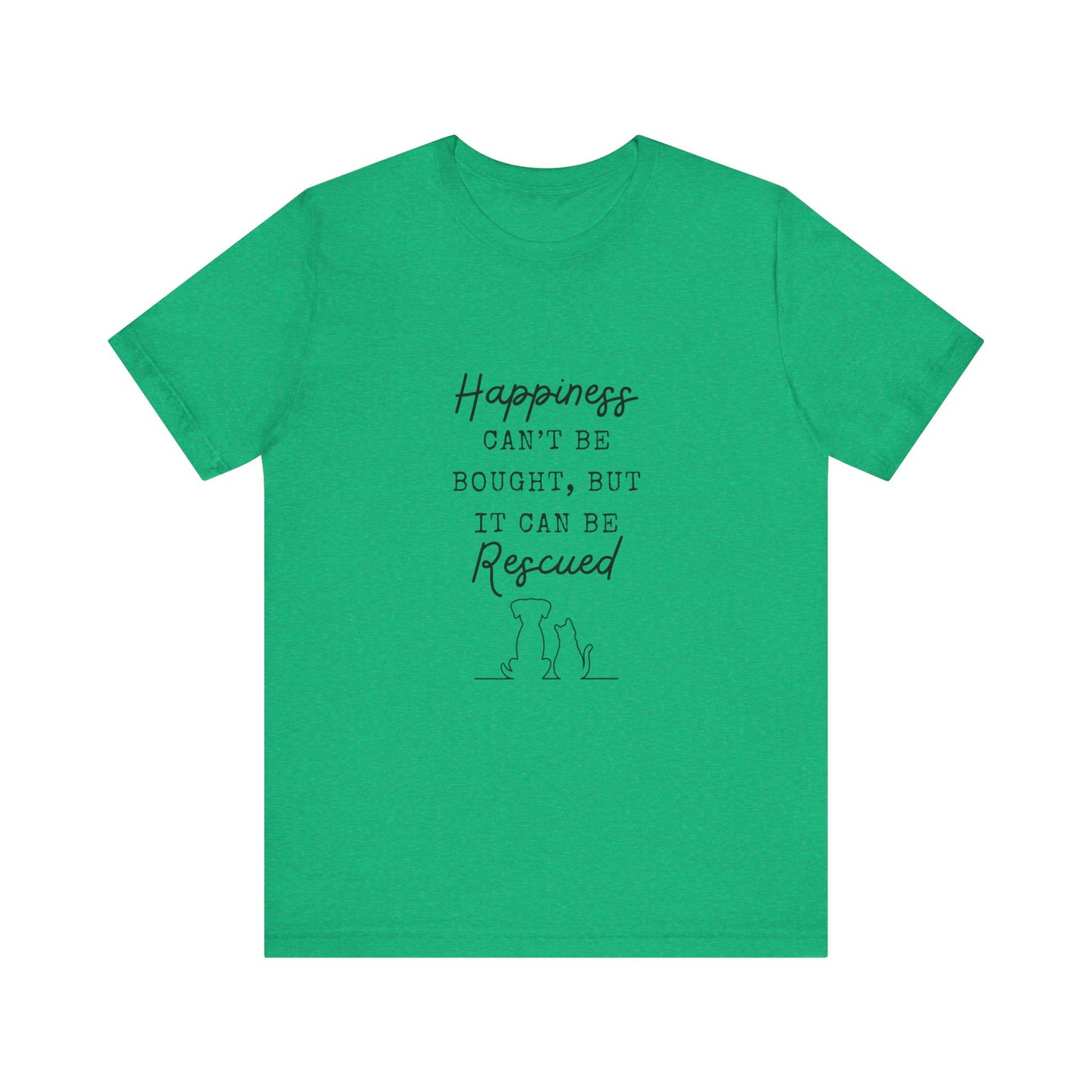 HAPPINESS RESCUED T-Shirt