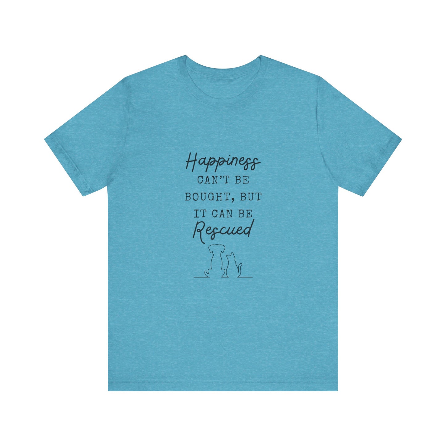 HAPPINESS RESCUED T-Shirt