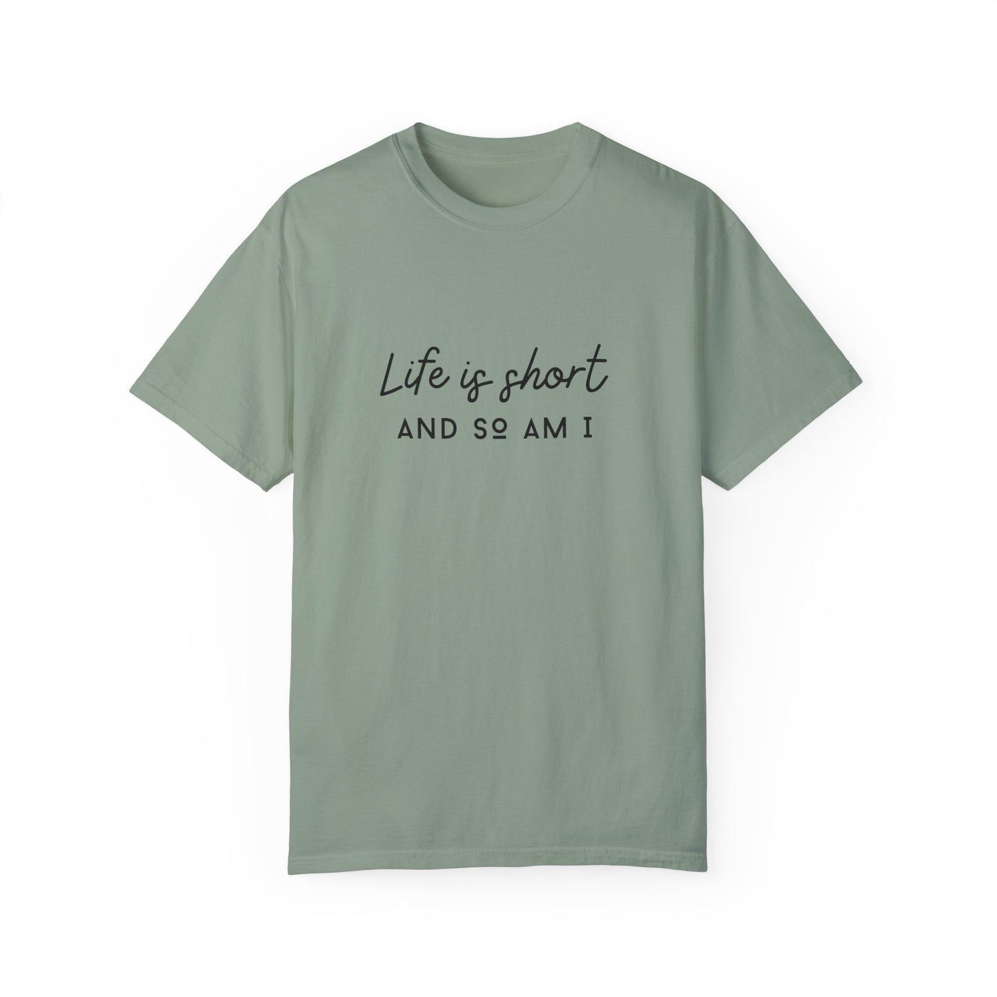 LIFE IS SHORT Adult T-shirt