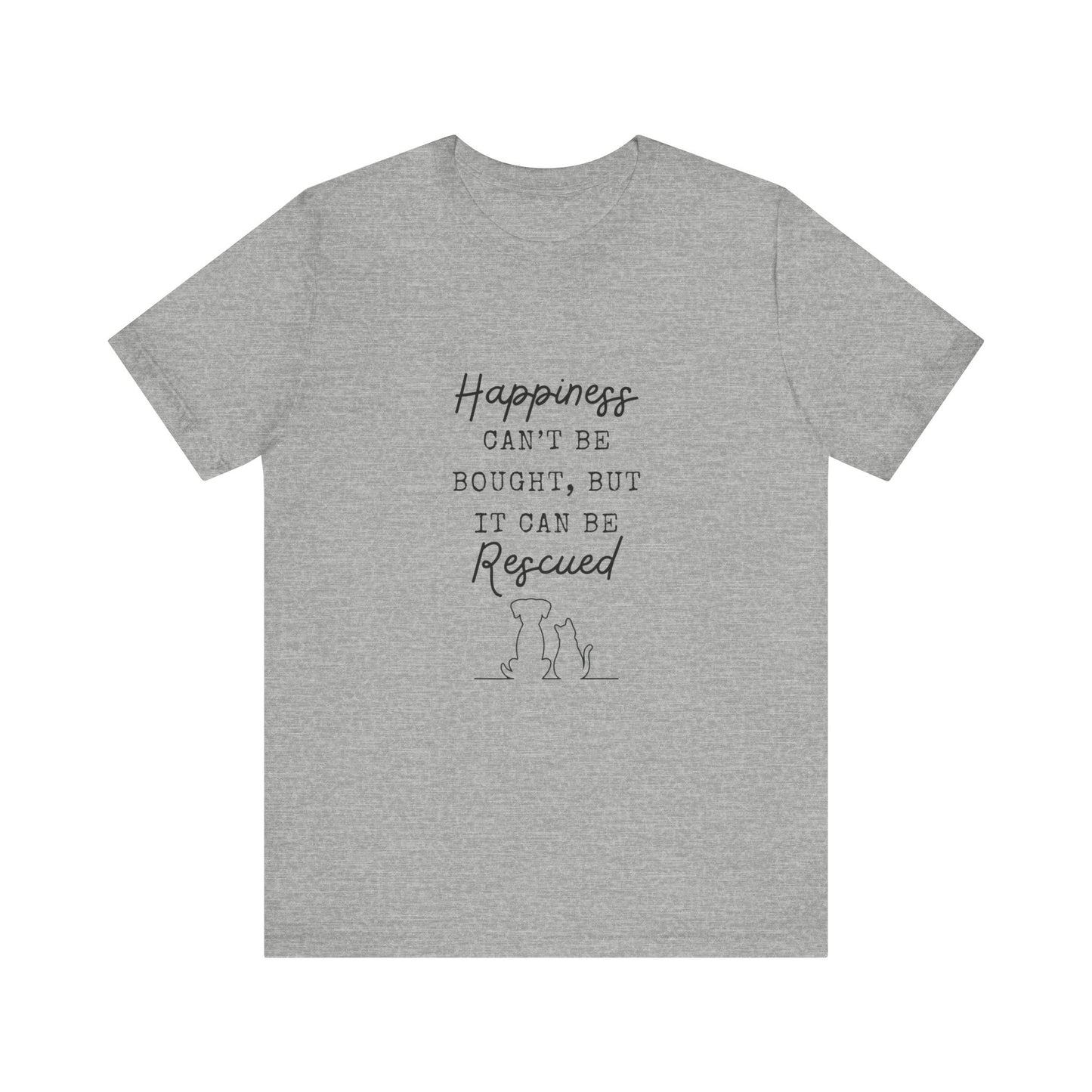 HAPPINESS RESCUED T-Shirt