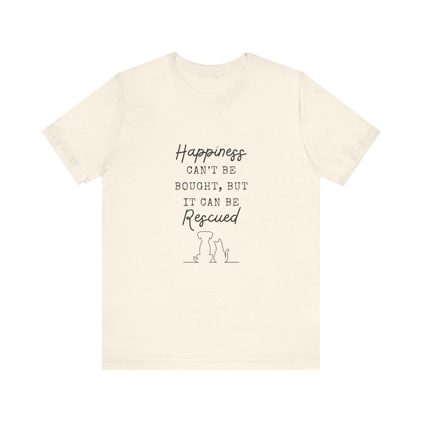 HAPPINESS RESCUED T-Shirt