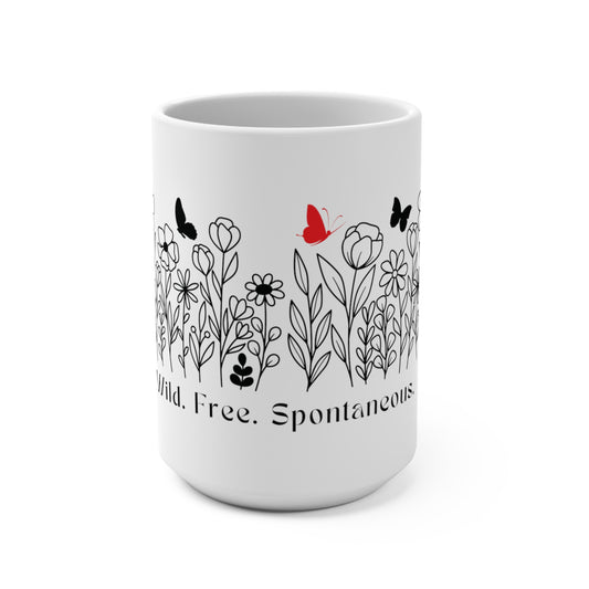 WILD. FREE. SPONTANEOUS Wildflower Mug 15oz