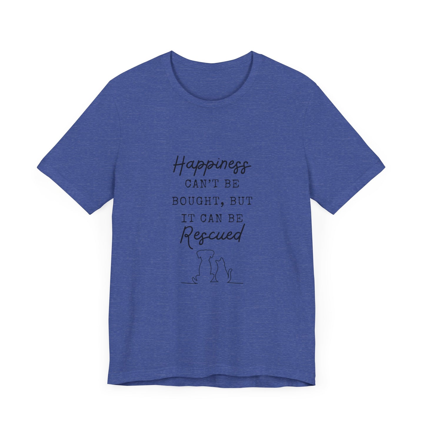 HAPPINESS RESCUED T-Shirt