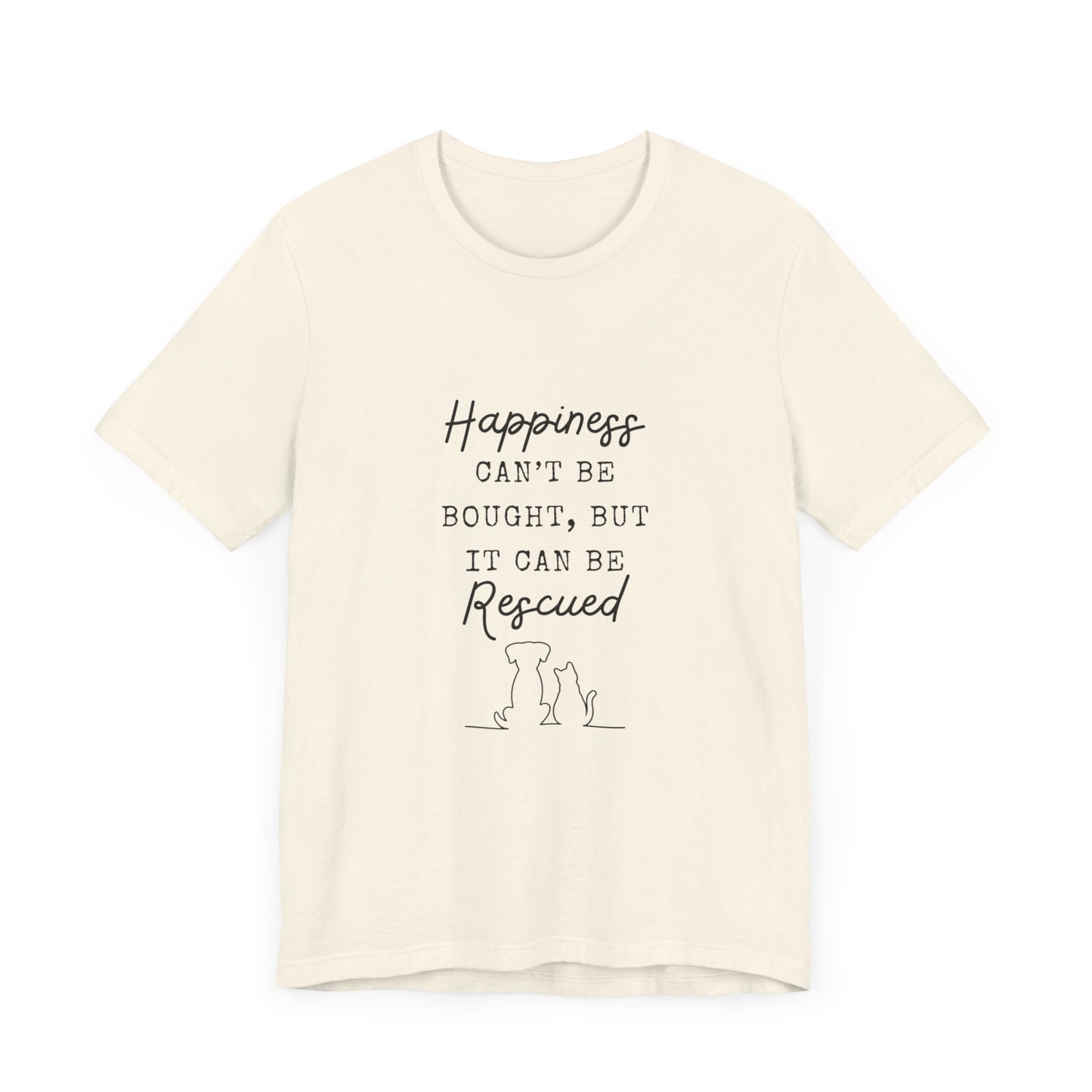 HAPPINESS RESCUED T-Shirt